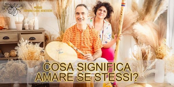 COSA SIGNIFICA AMARE SE STESSI Amare Se Stessi è la Forma più Alta di Amore