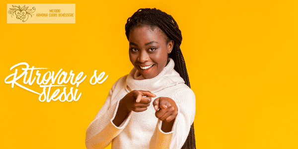 Ritrovare se stessi con il Metodo Armonia-Cuore-Benessere